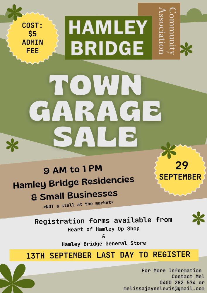 Hamley Bridge Flyer for Hamley Bridge Town Garage Sale on 29 September from 9 AM to 1 PM. Event at Hamley Bridge Residencies & Small Businesses. $5 admin fee. Last day to register: 13 September. Contact details included.